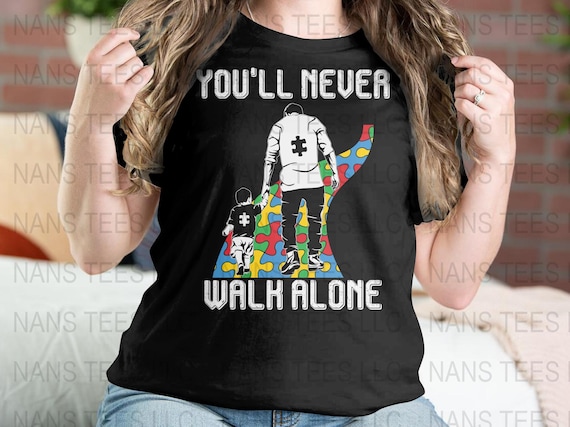 You'll Never Walk Alone Shirt Puzzle Pieces Autism Awareness You'll Never Walk Alone Shirt Puzzle Pieces Autism Awareness