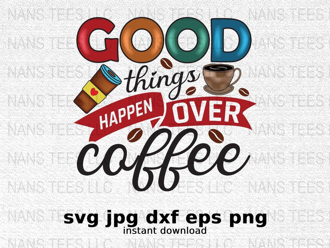 Poster Good Things Happen Over Coffee: Stampa Retrò Con Citazione, Decorazione Da Parete 28x35cm