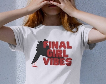 Final Girl Vibes Shirt | Horror-Shirt