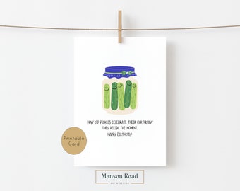 How Do Pickles Celebrate Their Birthday | Funny Card | Friend | CoWorker | For Her | For Him | Punny
