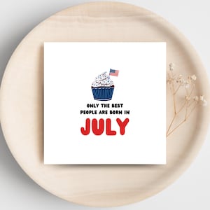 Verjaardagskaart juli - Best People Are Born - afdrukbare julikaart - digitale download