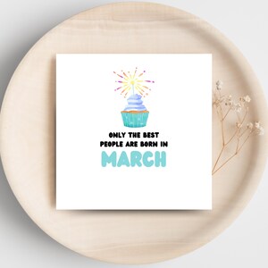 Printable March Birthday Card – ‘Best People Are Born in March’ Digital Download