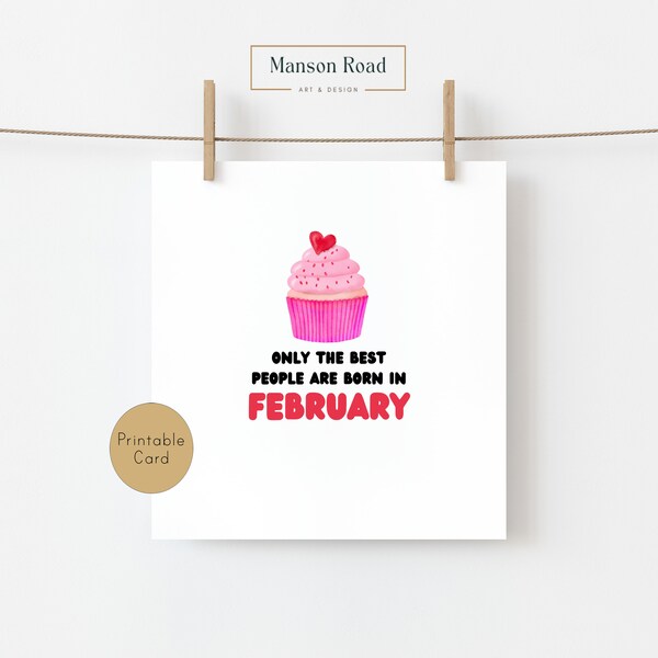 Only the Best People Are Born In February | Aquarius Birthday Card | Pisces | Friend | Child | Teen | Co-Worker