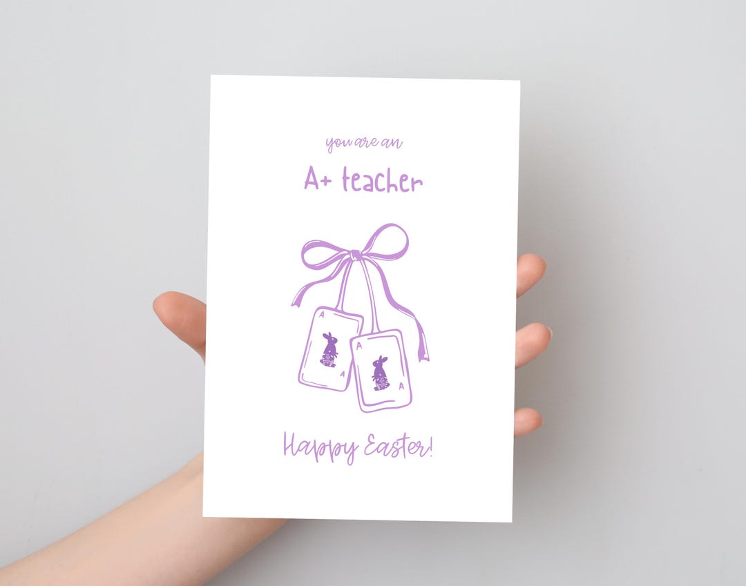 A+ Teacher Easter Card - Printable Thank You Teacher Appreciation ...