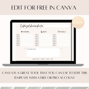May include: A laptop screen displaying a customisable skincare plan template with sections for morning, night, and weekly routines. The template is designed to be edited in Canva, a free online design platform. The text "EDIT FOR FREE IN CANVA" appears at the top of the image.