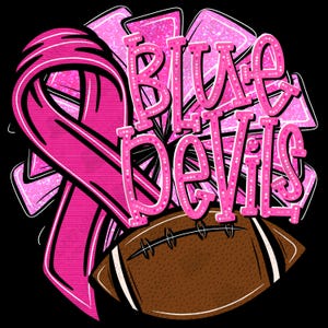 May include: A graphic design featuring a pink ribbon, a football, and the words "Blue Devils" in a stylized font. The design is set against a black background, with the text and ribbon in shades of pink and white.