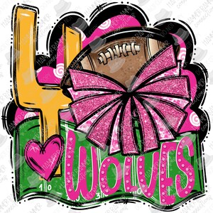 May include: A green and pink graphic with the number 4, a football, a pink bow, a heart, and the word "WOLVES".