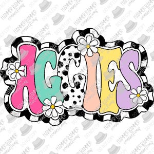 May include: A vibrant graphic featuring the word "AGGIES" in bubble letters. The letters are in pink, teal, black and white cow print, peach, yellow, and lavender. The design includes daisy accents and a black and white checkered border.