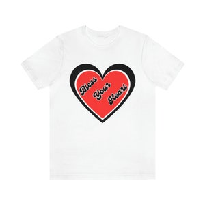 Bless Your Heart - Kurzarm T-Shirt
