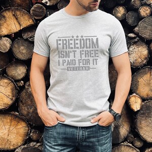 Freedom isn&#39;t Free, I paid for it. Veteran unisex T
