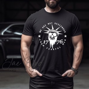 We are not Descended from Fearful Men, 1776 statue of liberty unisex t shirt