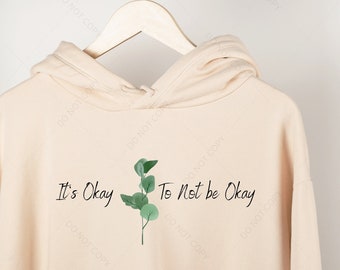 It's Okay to Not Be Okay Instant PNG Download - Embrace Self-Care and Acceptance