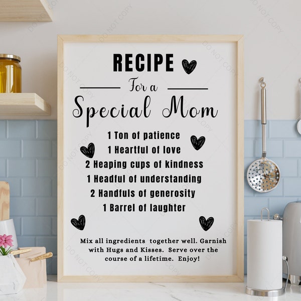 Recipe for a special mother - For all the special mom in your life