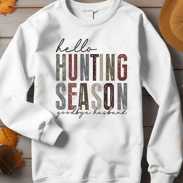 Hunting Season Goodbye Husband" PNG Digital Download