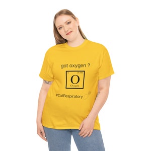 Got O2? -  (Design on front & back) / Respiratory Shirt/ T-Shirt/ RT Student/ Respiratory Student/ Respiratory Therapist/ RRT