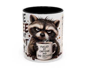 Grumpy Raccoon 'Fueled by Caffeine and Bad Decisions' Mug | Accent Coffee Mug