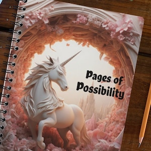 Unicorn Pages of Possibility Spiral Notebook Gift for any Unicorn Lover, Unicorn Journal