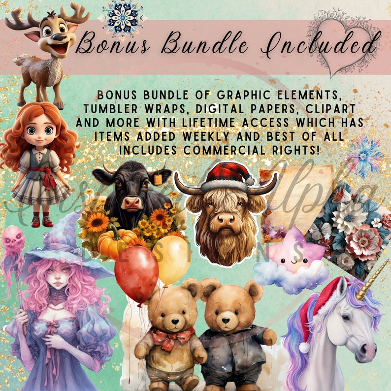 May include: A digital clipart bundle with a variety of images, including a reindeer, a girl in a red dress, a cow, a highland cow, a witch, a unicorn, teddy bears, and a star. The text "Bonus Bundle Included" is at the top of the image. The text "BONUS BUNDLE OF GRAPHIC ELEMENTS, TUMBLER WRAPS, DIGITAL PAPERS, CLIPART AND MORE WITH LIFETIME ACCESS WHICH HAS ITEMS ADDED WEEKLY AND BEST OF ALL INCLUDES COMMERCIAL RIGHTS!" is in the middle of the image.