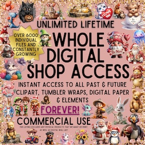 Whole Shop Bundle - 6000 + Clipart, Digital Paper, Tumbler Wraps & More, Lifetime Commercial Use, Perfect for Crafters and Scrapbookers