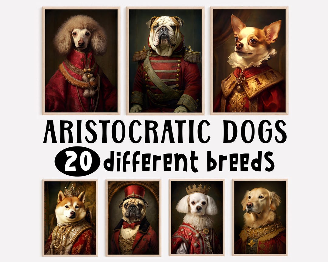 Renaissance Dog Portrait Prints: Funny Aristocratic Animal Art (digital  Download) - Etsy
