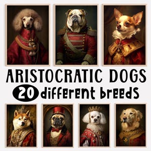 Aristocratic Dogs, Bundle of 20 Dog Breeds, Funny Animal Wall Art, Funny Dog Art, Renaissance Dogs, Quirky Dog Prints, Printables, AI Art
