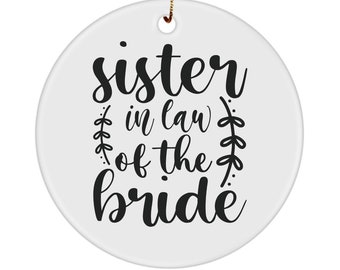 Sister in Law Ornament, New Sister in Law Gift from Bride, Gift for Sister in Law, Thank You Gift for Sister in Law