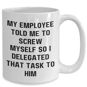 Gift for Lady Boss, Funny Boss Mug, Boss's Day Gag Gift