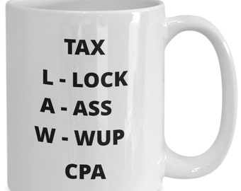 Sorry for What I Said During Tax Season Mug, CPA Coffee Mug, I Can't Its Tax Season Mug, Theres No Crying During Tax Season Mug