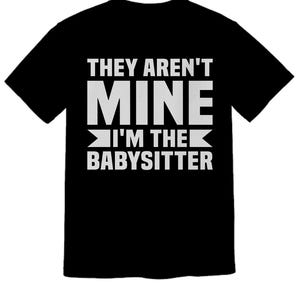 Babysitter Shirt, Babysitter Gift, Babysitter Tshirt, Caretaker Gift, Babysitter&#39;s Day Gift, Thank You Gifts for Babysitter Female