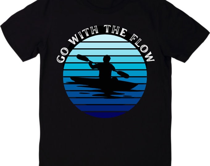 Go With the Flow Kayaking T-Shirt