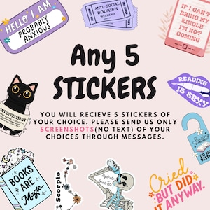 any 5 Stickers of YOU choice , bookish Sticker , Books sticker bundle , bookish Merch , Kindle Sticker , Smut Reader , reading lover