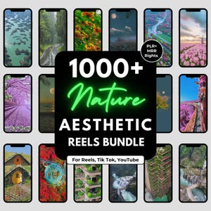 Könnte beinhalten: Eine Sammlung von Smartphone-Bildschirmen mit Naturszenen, darunter eine Straße durch einen Wald, ein Blumenfeld und ein Wasserfall. Das zentrale Bild zeigt den Text "1000+ Nature Aesthetic Reels Bundle" und "For Reels, Tik Tok, YouTube."