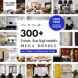 Op de afbeelding: Promotieafbeelding voor Zoom-achtergronden met diverse interieurscènes. De tekst luidt "300+ Zoom Backgrounds MEGA BUNDLE" met "PLR | MRR RIGHTS" bovenaan. Inclusief Zoom, Skype en Google Meet logo's.