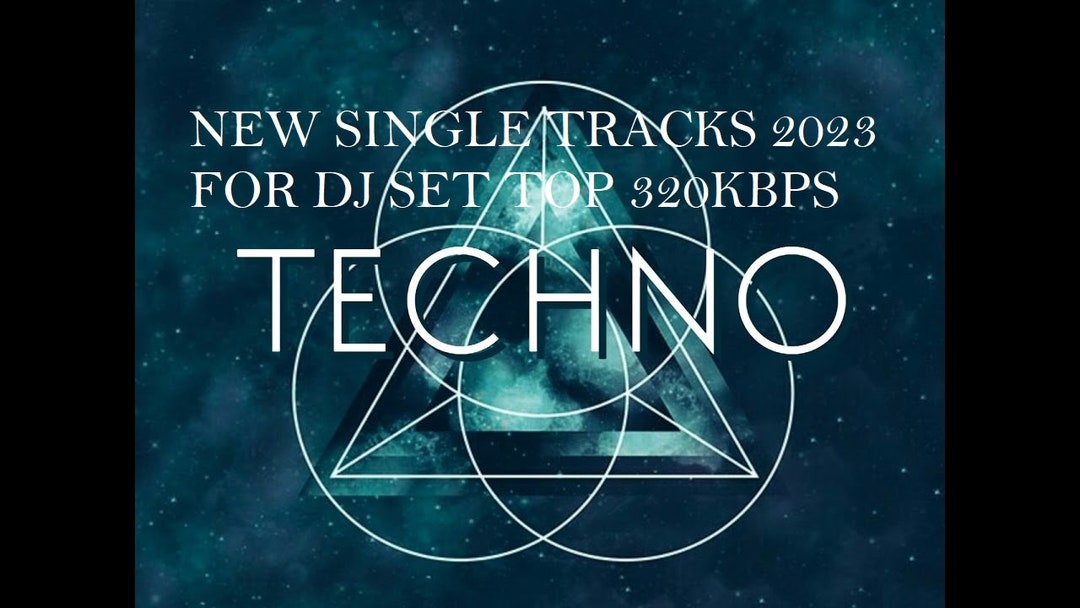 Techno Music 2023 for DJ Set Top 100 Songs Single Tracks in Mp3 320