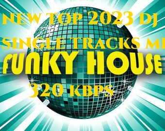 Musica Funky House DJ set Top 100 brani 2023 tracce singole mp3 VA 320 kbps