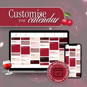 May include: A laptop and a smartphone display a calendar app with customizable colour-coded daily schedules. The text "Customize your calendar" is displayed in a red banner above the devices. A red tick icon with the text "Tutorial Included | Takes 5 mins" is displayed below the devices.