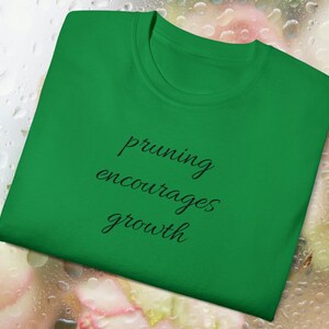 Pruning Encourages Growth Tshirt Tee | Woman of Faith Shirt | Cotton Tee | Unique Christmas Gift Her | Christian Shirt | Gardening Shirt