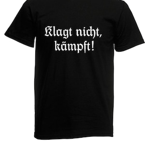 T-shirt - Don't complain, fight!