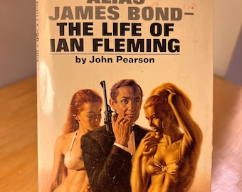Alias James Bond: La vida de Ian Fleming de John Pearson Edición Bantam Vintage 1967
