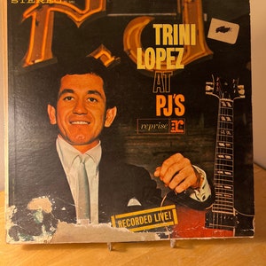 Trini Lopez - Trini Lopez At Pj&#39;s Recorded Live RS-6093 VG+ Vinyl LP (Unidentified signature on backside)