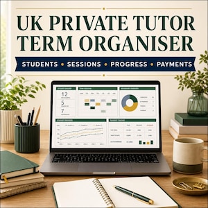 May include: A laptop displaying a UK Private Tutor Term Organiser dashboard with sections for students, sessions, progress, and payments. The screen shows charts, graphs, and data tables. The laptop is on a desk with notebooks, a pen, and a mug.