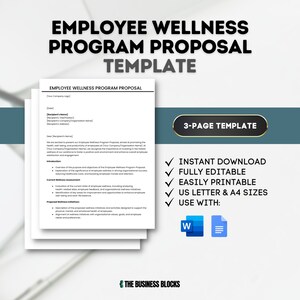 May include: A 3-page template for an employee wellness programme proposal. The template is fully editable and printable in US Letter and A4 sizes. It can be used with Microsoft Word and Google Docs.