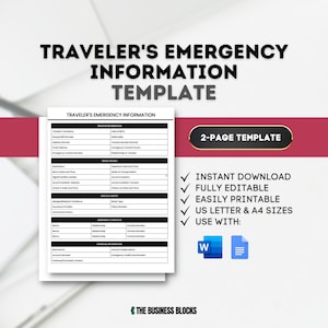 May include: A printable traveler's emergency information template in black and white. The template is a two-page document with sections for traveler information, travel details, health and safety, emergency contacts, and financial information. The template is compatible with Microsoft Word and Google Docs.