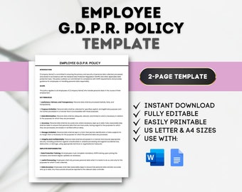 May include: A white and blue template for an employee G.D.P.R. policy. The template is a two-page document and includes a checklist of key principles. The template is available for instant download and is fully editable. The template is available in US Letter and A4 sizes. The template can be used with Microsoft Word and Google Docs.