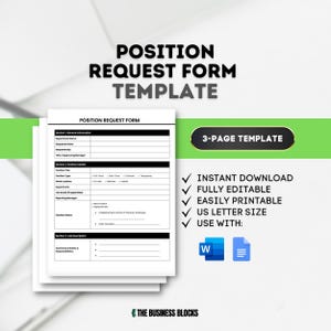 May include: A black and white printable position request form template with three pages. The form includes sections for general information, position details, and job description. The template is easily editable and can be used with Microsoft Word or Google Docs.