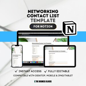 May include: A screenshot of a computer screen showing a Notion template for a networking contact list. The template is displayed on a laptop, tablet, and phone. The template includes fields for employee information, professional contacts, and industry associations. The text "Networking Contact List Template" is displayed at the top of the template.