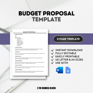May include: A blue and white budget proposal template with a checkmark list of features, including instant download, fully editable, easily printable, US letter and A4 sizes, and use with Word and Google Docs. The template is for a 2-page budget proposal.