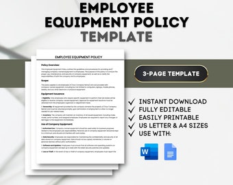May include: A digital "Employee Equipment Policy Template" document with a 3-page template. The document includes sections on policy overview, scope, and equipment issuance. Features include instant download, fully editable, easily printable, and US Letter & A4 sizes.