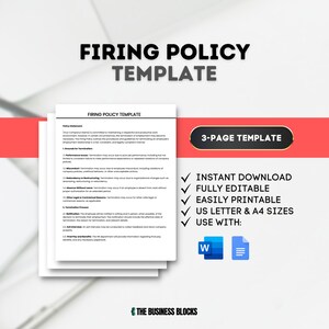 May include: A 3-page firing policy template for businesses. The template is fully editable and printable in US Letter and A4 sizes. It can be used with Microsoft Word and Google Docs.