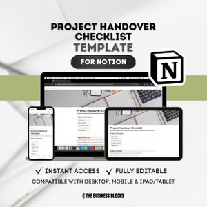May include: A mockup of a Notion template for a project handover checklist. The template is shown on a laptop, tablet, and phone. The template includes sections for project information, project overview, and handover checklist.